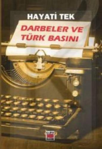 Kurye Kitabevi - Darbeler ve Türk Basını