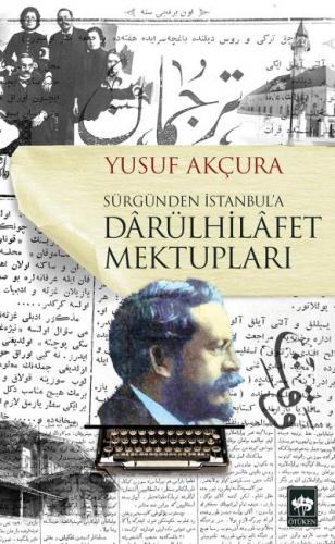Kurye Kitabevi - Sürgünden İstanbula Darülhilafet Mektupları