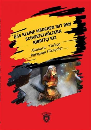 Kurye Kitabevi - Das Kleine Madchen Mit Den Schwefelhölzern-Kibritçi K