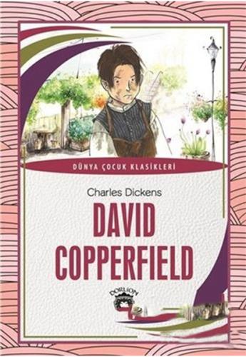 Kurye Kitabevi - David Copperfield Dünya Çocuk Klasikleri 7-12 Yaş