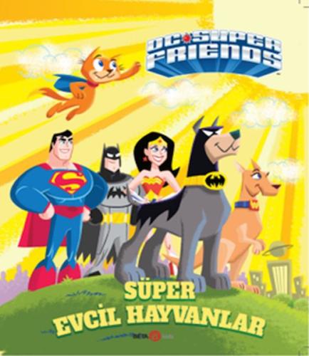 Kurye Kitabevi - Dc Süper Friends - Süper Evcil Kahramanlar