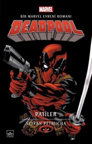 Kurye Kitabevi - Deadpool Patiler Bir Marvel Evreni Romanı