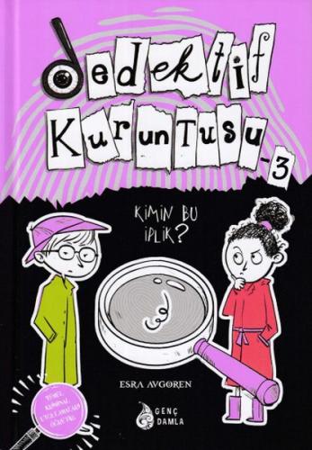 Dedektif Kuruntusu 3 - Kimin Bu İplik?