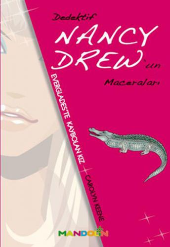 Kurye Kitabevi - Dedektif Nancy Drew'in Maceraları: Everglades'te Kayb