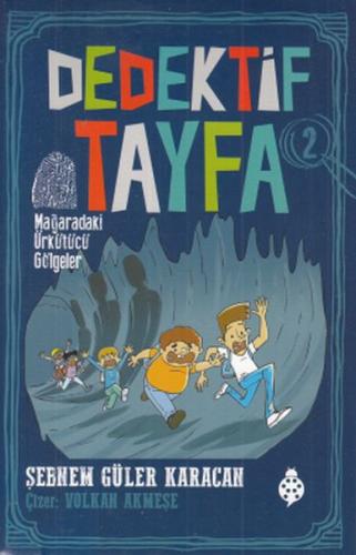 Kurye Kitabevi - Dedektif Tayfa 2-Mağaradaki Ürkütücü Gölgeler