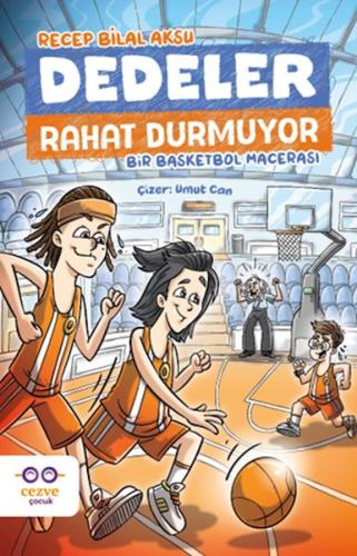 Dedeler Rahat Durmuyor – Bir Basketbol Macerası - Münzevi Kitabevi