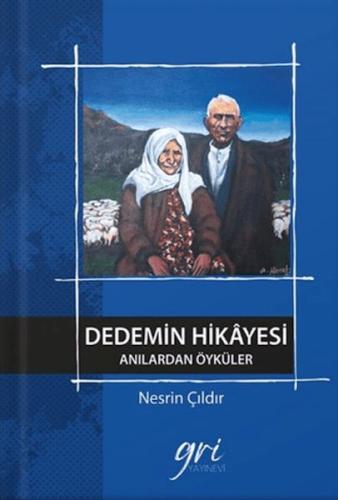 Dedemin Hikâyesi (Anılardan Öyküler) - Münzevi Kitabevi