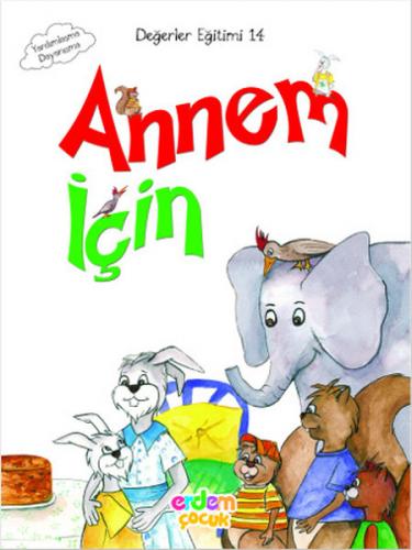 Değerler Eğitimi 14 - Annem İçin - Münzevi Kitabevi