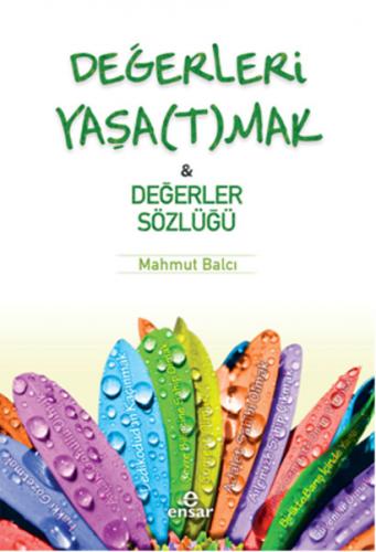 Değerleri Yaşatmak - Değerler Sözlüğü - Münzevi Kitabevi