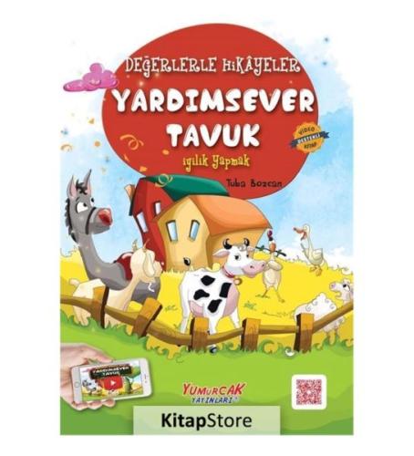 Değerlerle Hikâyeler - Yardımsever Tavuk - Münzevi Kitabevi