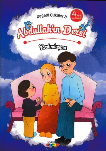 Değerli Öyküler  8 - Abdullah'ın Dersi - Yardımlaşma