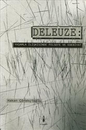 Deleuze : Yaşamla İlişkisinde Felsefe ve Edebiyat - Münzevi Kitabevi