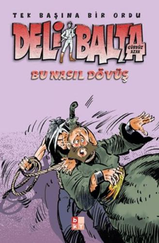Deli Balta - Bu Nasıl Dövüş - Münzevi Kitabevi