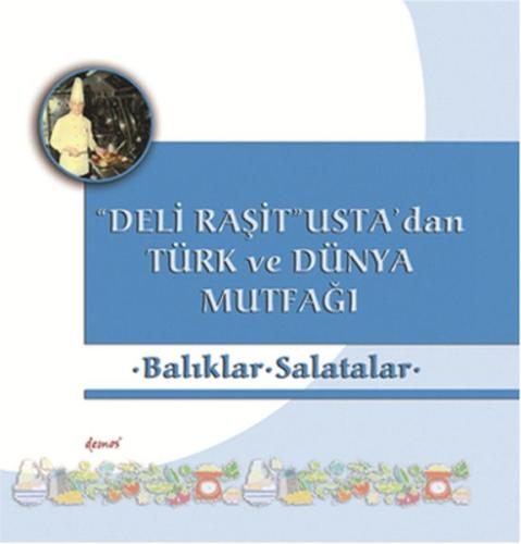 Kurye Kitabevi - Deli Raşit Ustadan Türk ve Dünya Mutfağı Balıklar Sal