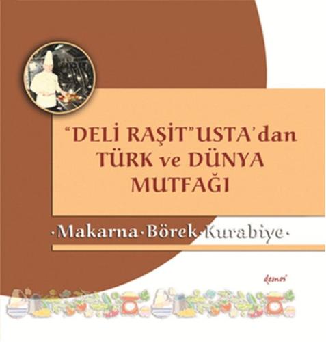 Kurye Kitabevi - Deli Raşit Ustadan Türk ve Dünya Mutfağı Makarna Böre