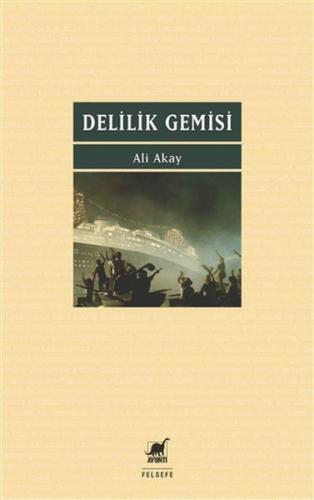 Delilik Gemisi - Münzevi Kitabevi