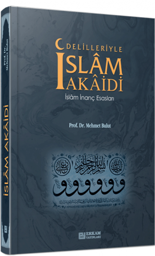 Kurye Kitabevi - Delilleriyle İslam Akaidi İslam İnanç Esasları