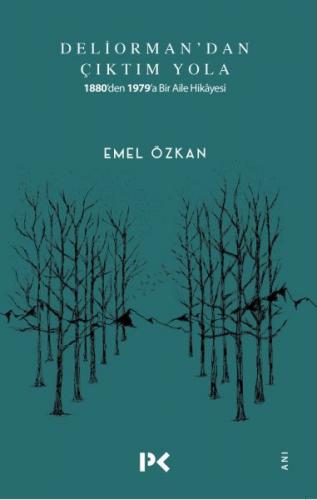Deliorman'dan Çıktım Yola