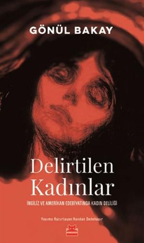 Delirtilen Kadınlar - Münzevi Kitabevi