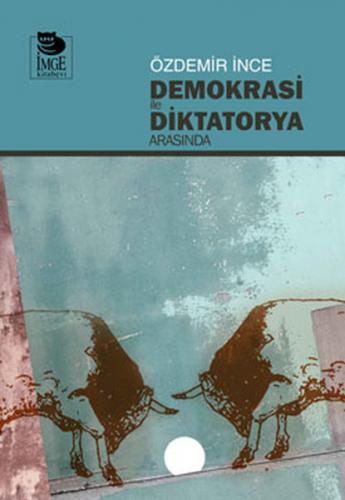Kurye Kitabevi - Demokrasi ile Diktatorya Arasında