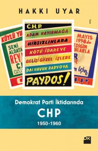 Kurye Kitabevi - Demokrat Parti İktidarında CHP 1950-1960