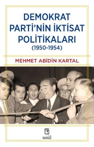 Kurye Kitabevi - Demokrat Parti’nin İktisat Politikaları (1950-1954)