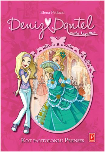 Deniz Dantel Moda Hayalleri / Kot Pantolonlu Prenses - Münzevi Kitabev
