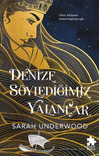 Denize Söylediğimiz Yalanlar