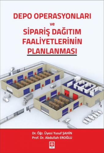 Depo Operasyonları ve Sipariş Dağıtım Faaliyetlerinin Planlanması - Mü