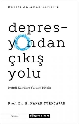 Kurye Kitabevi - Depresyondan Çıkış Yolu Kendi Kendine Yardım Kitabı