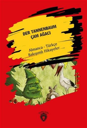 Kurye Kitabevi - Der Tannenbaum-Çam Ağacı Almanca Türkçe Bakışımlı Hik