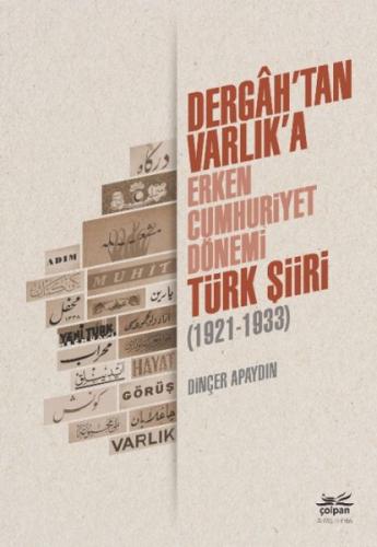 Kurye Kitabevi - Dergahtan Varlıka Erken Cumhuriyet Dönemi Türk Şiiri 