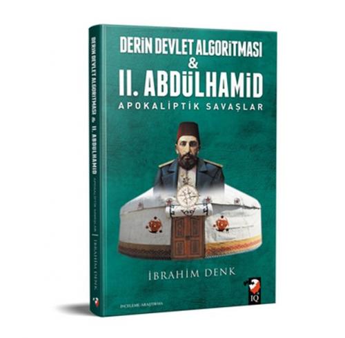 Kurye Kitabevi - Derin Devlet Algoritması ve II. Abdülhamid Apokalipti