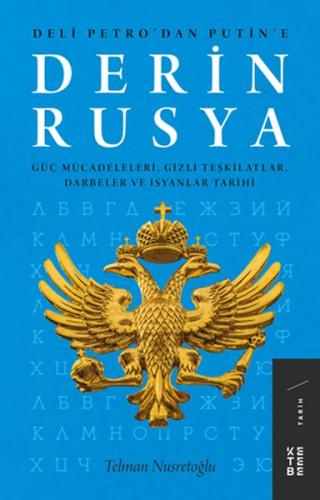 Kurye Kitabevi - Derin Rusya-Güç Mücadeleleri Gizli Teşkilatlar Darbel