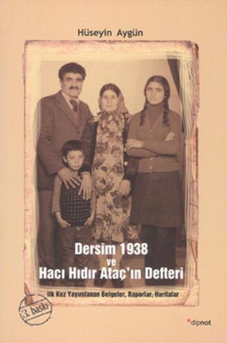 Kurye Kitabevi - Dersim 1938 ve Hacı Hıdır Ataç'ın Defteri