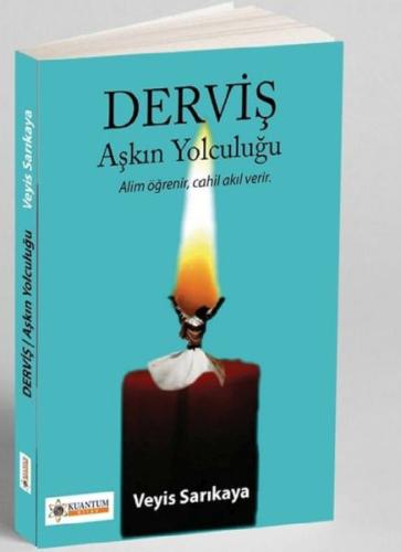 Derviş Aşkın Yolculuğu