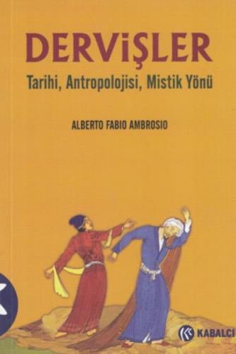 Kurye Kitabevi - Dervişler Tarihi Antropolojisi Mistik Yönü