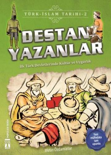 Kurye Kitabevi - Destan Yazanlar Türk İslam Tarihi 2