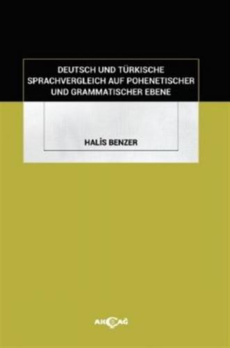 Deutsch Und Türkische Sprachvergleich Auf Pohenetischer Und Grammatischer Ebene