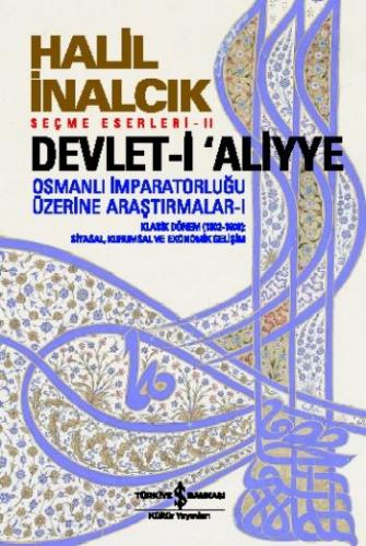 Kurye Kitabevi - Devleti Aliyye Osmanlı Imparatorluğu Üzerine Araştırm