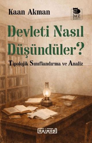 Devleti Nasıl Düşündüler - Münzevi Kitabevi