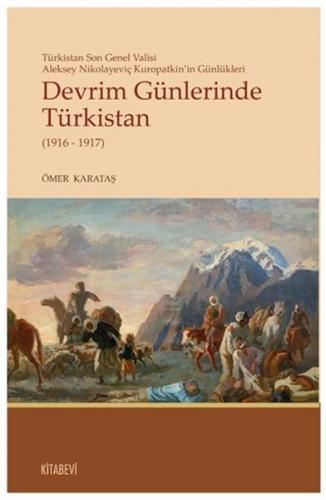 Kurye Kitabevi - Devrim Günlerinde Türkistan (1916 - 1917)