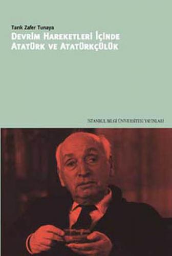 Devrim Hareketleri İçinde Atatürk ve Atatürkçülük - Münzevi Kitabevi