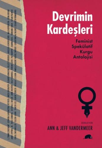 Kurye Kitabevi - Devrimin Kardeşleri-Feminist Spekülatif Kurgu Antoloj