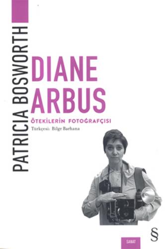 Kurye Kitabevi - Diana Arbus-Ötekilerin Postası