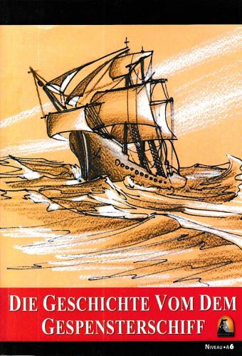 Kurye Kitabevi - Stufe-6: Die Geschichte von Dem Gespensterschiff