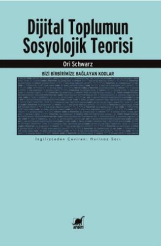 Dijital Toplumun Sosyolojik Teorisi