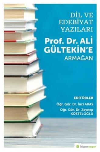 Kurye Kitabevi - Dil ve Edebiyat Yazıları Prof. Dr. Ali Gültekine Arma
