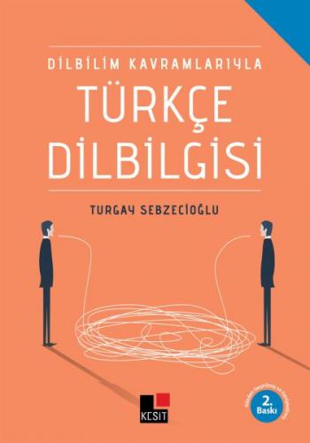Kurye Kitabevi - Dilbilim Kavramlariyla Türkçe Dilbilgisi