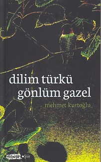 Kurye Kitabevi - Dilim Türkü Gönlüm Gazel
